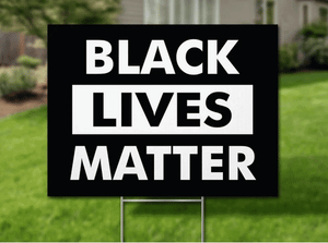 black Lives Matter yard sign